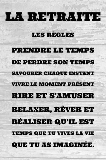La retraite - les règles