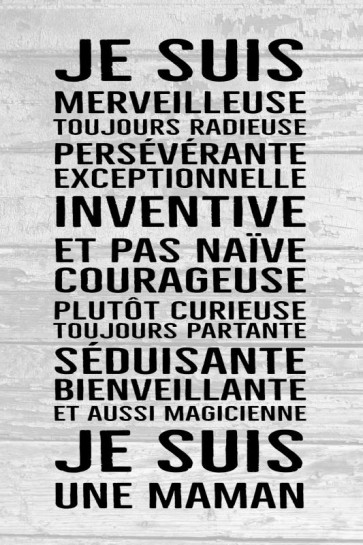 Maman - Je suis merveilleuse