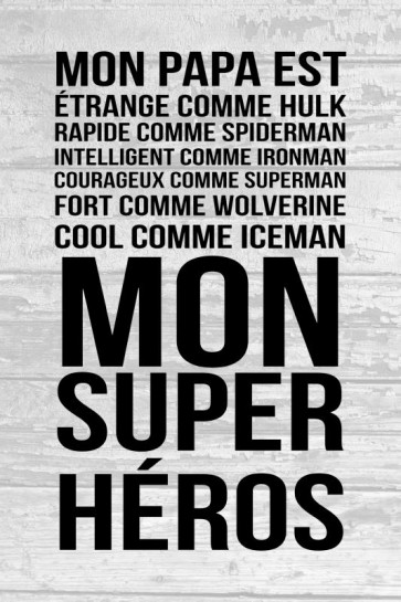 Mon papa est mon super héros